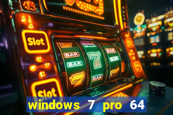 windows 7 pro 64 bits iso